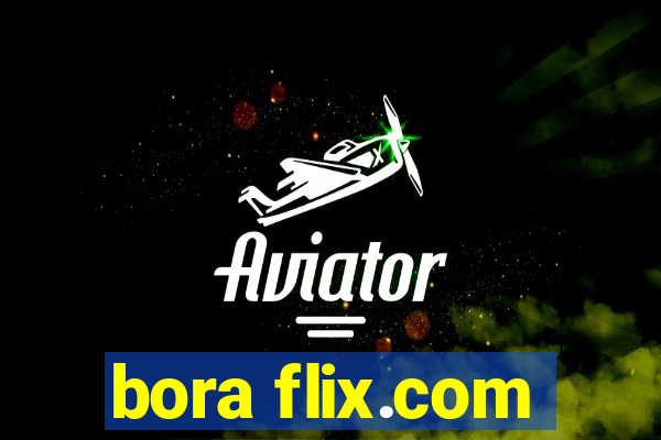 bora flix.com